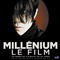 MILLENIUM LE FILM
